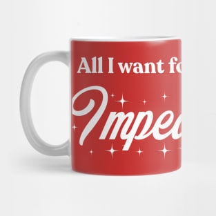 Impeachment for Christmas Mug